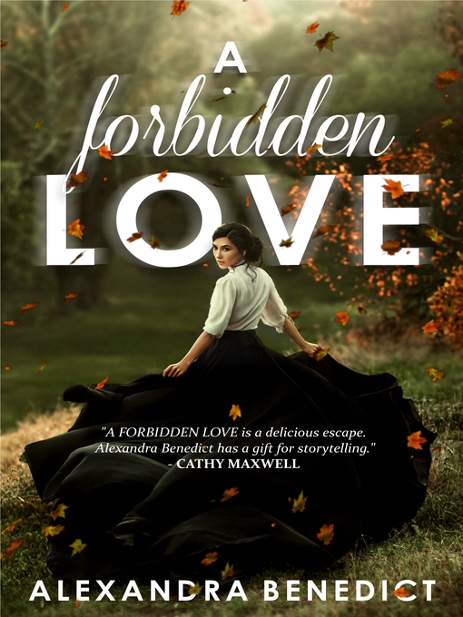 Title details for A Forbidden Love by Alexandra Benedict - Available